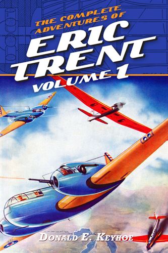 The Complete Adventures of Eric Trent, Vol. 1